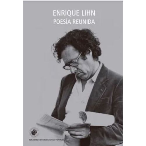 POESIA REUNIDA - ENRIQUE LIHN