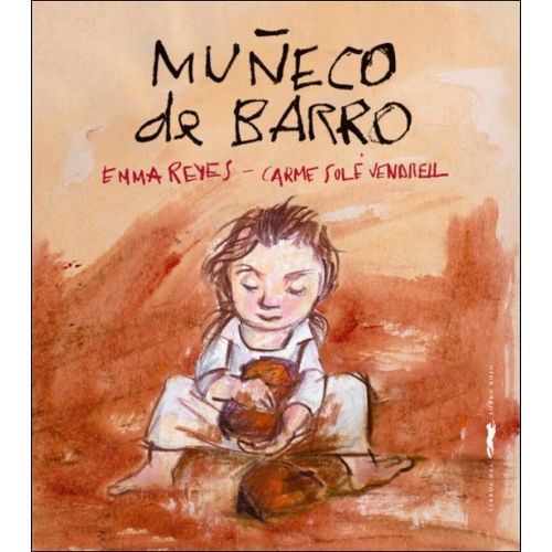 MUÑECO DE BARRO - LIBROS DEL ZORRO ROJO - EMMA REYES