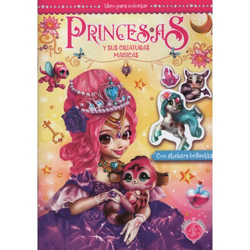 PRINCESAS Y SUS CRIATURAS MAGICAS - LIBRO PARA COLOREAR CON