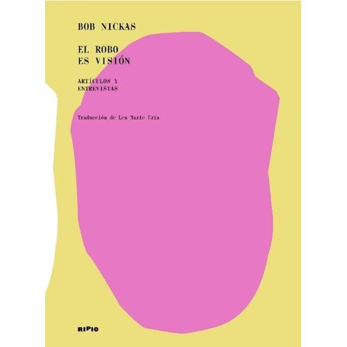 EL ROBO ES VISION - BOB NICKAS