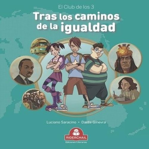 TRAS LOS CAMINOS DE LA IGUALDAD.- EL CLUB DE LOS TRES - 2/ED