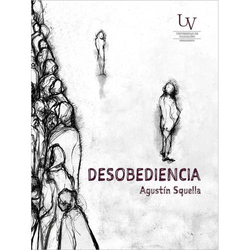 LIBRO DESOBEDIENCIA - AGUSTIN SQUELLA