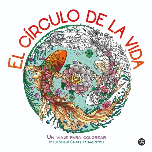 EL CIRCULO DE LA VIDA - UN VIAJE PARA COLOREAR