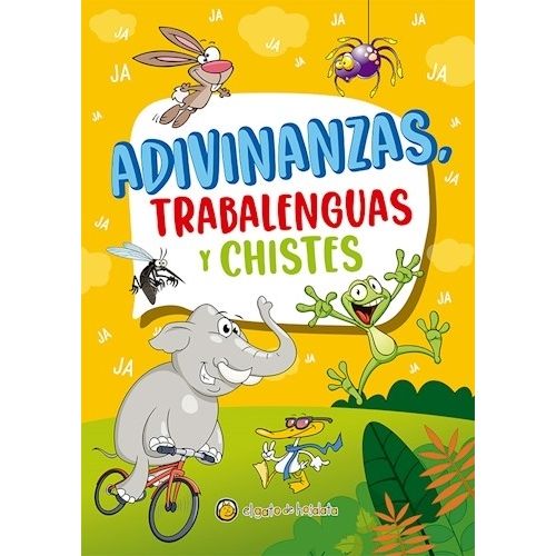 ADIVINANZAS, TRABALENGUAS Y CHISTES ADIVINANZAS, TRABALENGUAS Y CHISTES