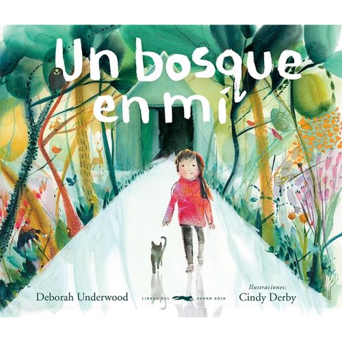 UN BOSQUE EN MI - LIBROS DEL ZORRO ROJO