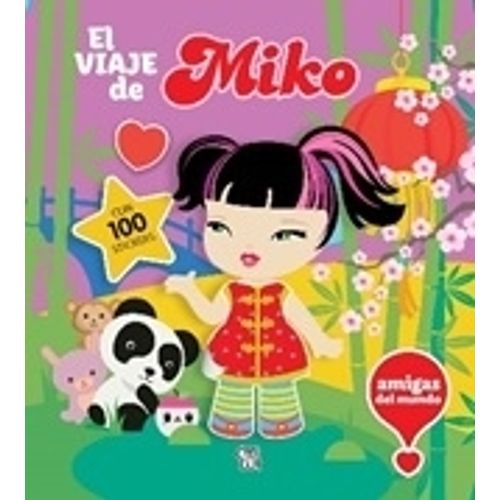 EL VIAJE DE MIKO - CON 100 STICKERS EL VIAJE DE MIKO - CON 100 STICKERS