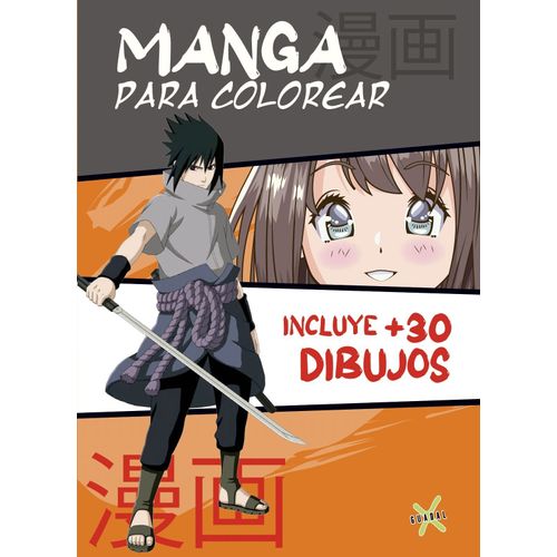MANGA PARA COLOREAR - INCLUYE +30 DIBUJOS - MANGA CORE MANGA PARA COLOREAR - INCLUYE +30 DIBUJOS - MANGA CORE