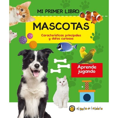 MI PRIMER LIBRO DE MASCOTAS MI PRIMER LIBRO DE MASCOTAS