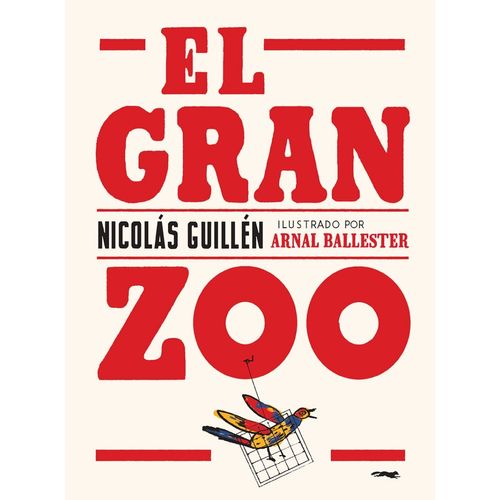 EL GRAN ZOO - NICOLAS GUILLEN - ARNAL BALLESTER