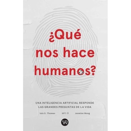 QUE NOS HACE HUMANOS? - IAIN S. THOMAS - JASMINE WANG