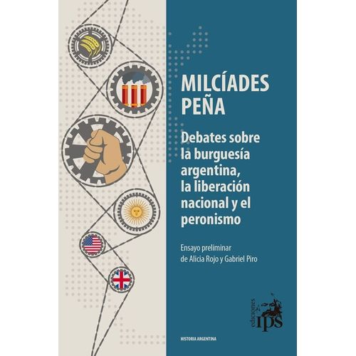 DEBATES SOBRE LA BURGUESIA ARGENTINA, LA LIBERACION NACIONAL