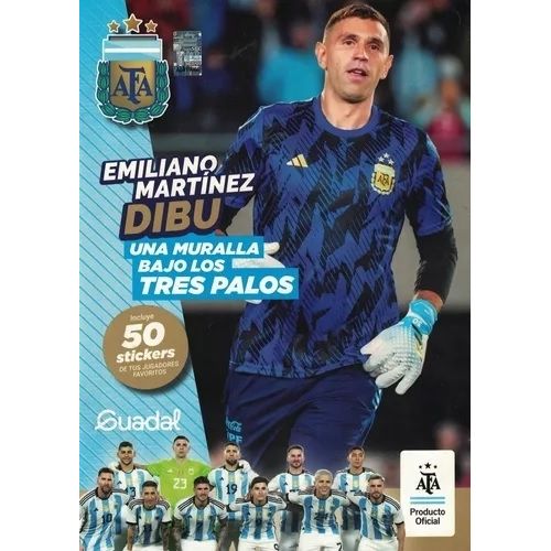 EMILIANO MARTINEZ, UNA MURALLA BAJO LOS TRES PALOS - PERSONA