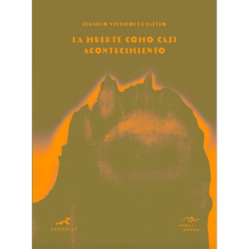 LA MUERTE COMO CASI ACONTECIMIENTO - E. VIVEIROS DE CASTRO