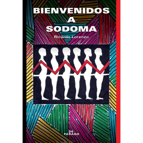 BIENVENIDOS A SODOMA - RICARDO LORENZO