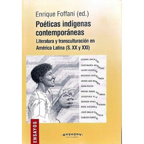 POETICAS INDIGENAS CONTEMPORANEAS - ENRIQUE FOFFANI