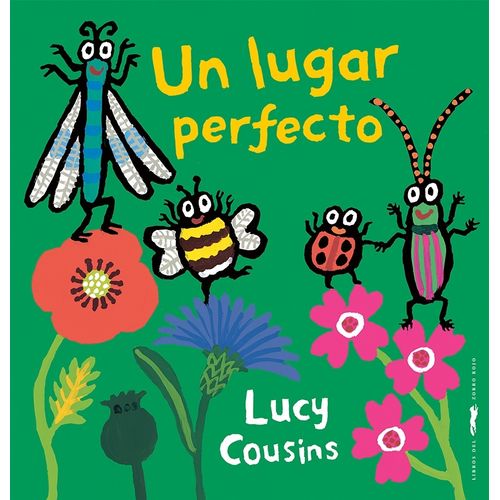 UN LUGAR PERFECTO - LUCY COUSINS