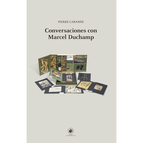 CONVERSACIONES CON MARCEL DUCHAMP - PIERRE CABANNE