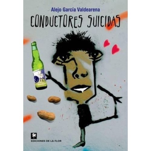CONDUCTORES SUICIDAS - ALEJO GARCIA VALDEARENA