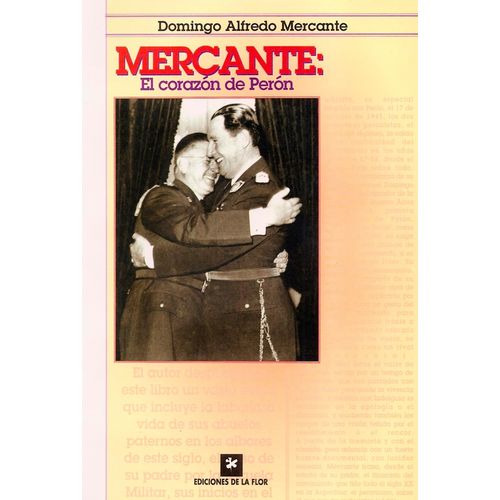 MERCANTE: EL CORAZON DE PERON - DOMINGO MERCANTE