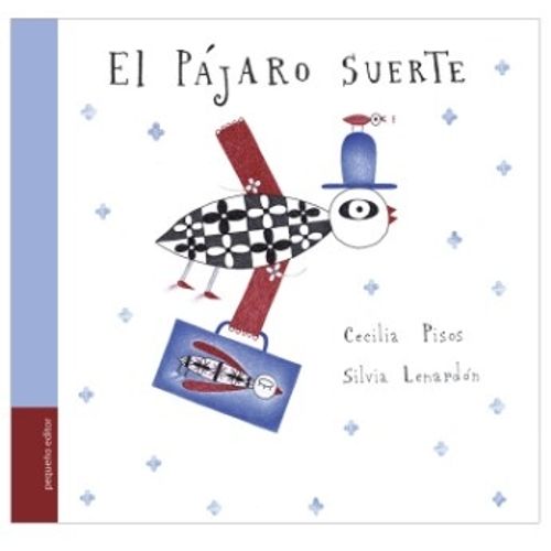 EL PAJARO SUERTE - INCLUSO LOS GRANDES