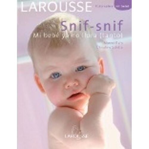 LAROUSSE MI BEBE YA NO LLORA (TANTO) LAROUSSE MI BEBE YA NO LLORA (TANTO)