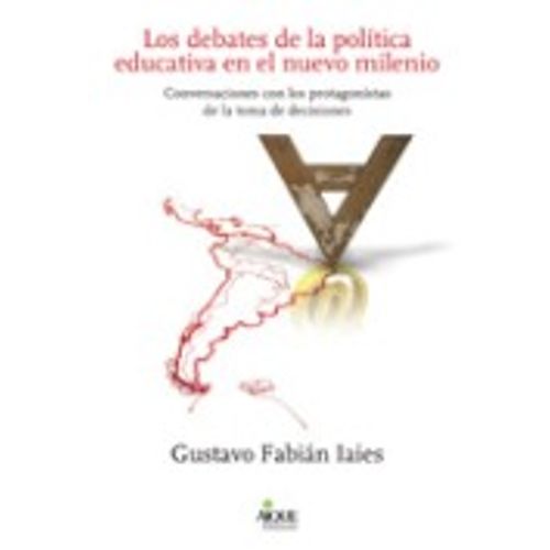 LOS DEBATES DE LA POLITICA EDUCATIVA EN EL NUEVO MILENIO