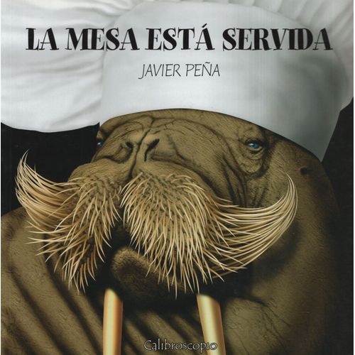 LA MESA ESTA SERVIDA - JAVIER PEÑA