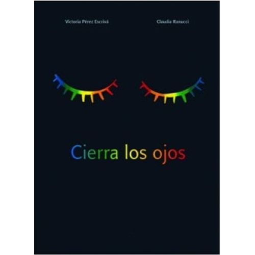 CIERRA LOS OJOS - VICTORIA PEREZ ESCRIVA