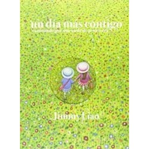 UN DIA MAS CONTIGO POR UNA TARDE DE PRIMAVERA