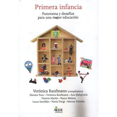 PRIMERA INFANCIA: PANORAMA Y DESAFIOS PARA UNA MEJOR EDUCACI