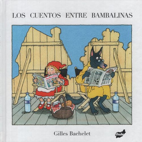 LOS CUENTOS ENTRE BAMBALINAS - GILLES BACHELET