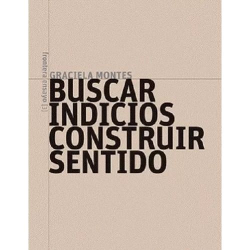 BUSCAR INDICIOS, CONSTRUIR SENTIDO