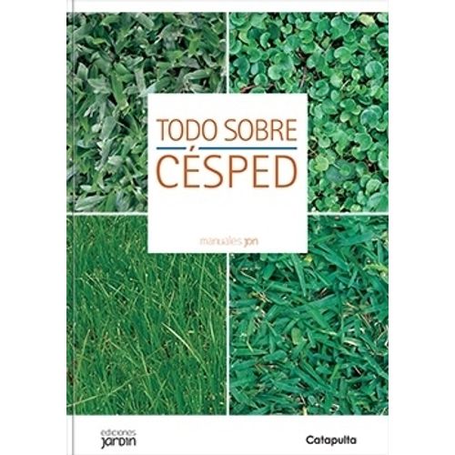 TODO SOBRE CESPED - MANUALES JARDIN - LUCIA CANE