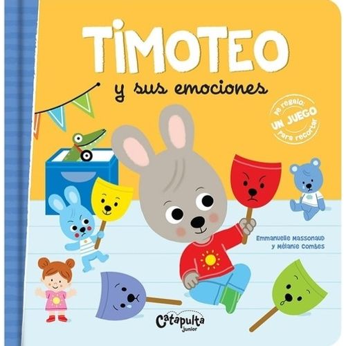 LIBRO TIMOTEO Y SUS EMOCIONES - CATAPULTA LIBRO TIMOTEO Y SUS EMOCIONES - CATAPULTA