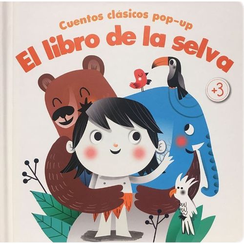 EL LIBRO DE LA SELVA - CUENTOS CLASICOS POP-UP