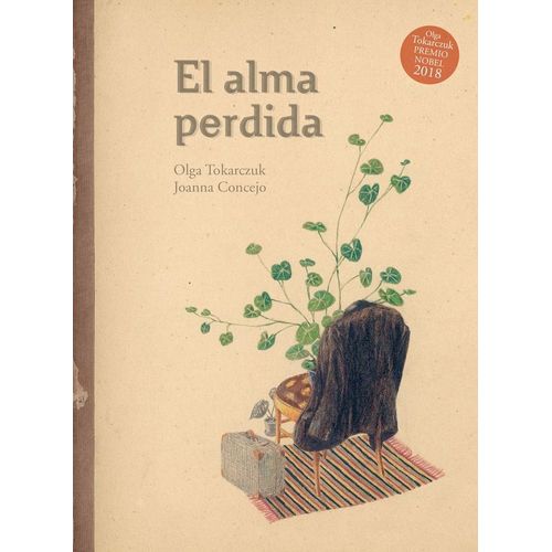 EL ALMA PERDIDA - OLGA TOKARCZUK - JOANNA CONCEJO