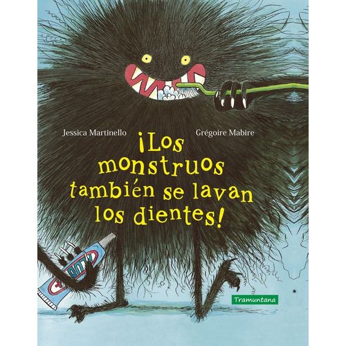 LOS MONSTRUOS TAMBIEN SE LAVAN LOS DIENTES!