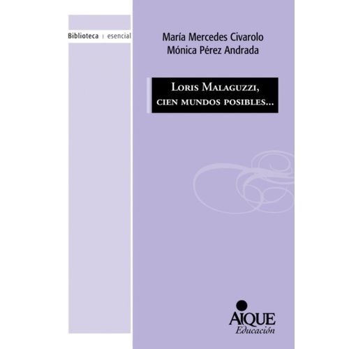 LORIS MALAGUZZI CIEN MUNDOS POSIBLES - CIVAROLO, MARIA MERCE