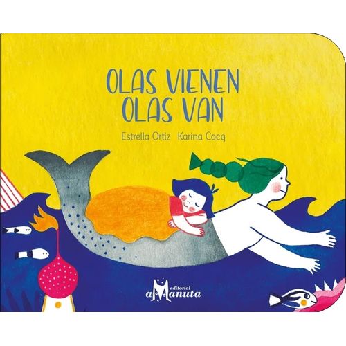 OLAS VIENEN, OLAS VAN - ESTRELLA ORTIZ - KARINA COCQ