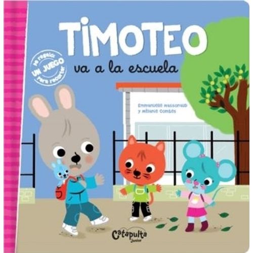 TIMOTEO VA A LA ESCUELA - EMMANUELLE MASSONAUD