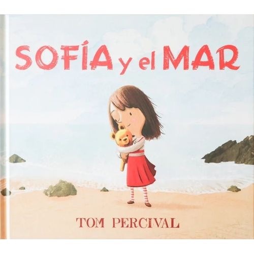 SOFIA Y EL MAR - TOM PERCIVAL SOFIA Y EL MAR - TOM PERCIVAL