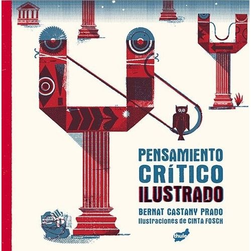 PENSAMIENTO CRITICO ILUSTRADO - BERNAT CASTANY PRADO