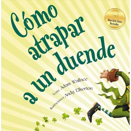 COMO ATRAPAR A UN DUENDE - ADAM WALLACE - ANDY ELKERTON