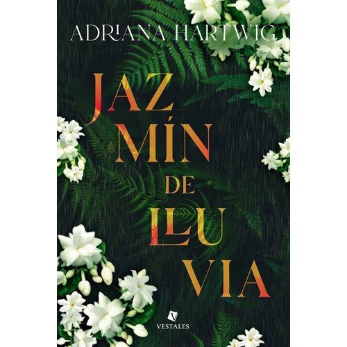 JAZMIN DE LLUVIA - ADRIANA HARTWIG