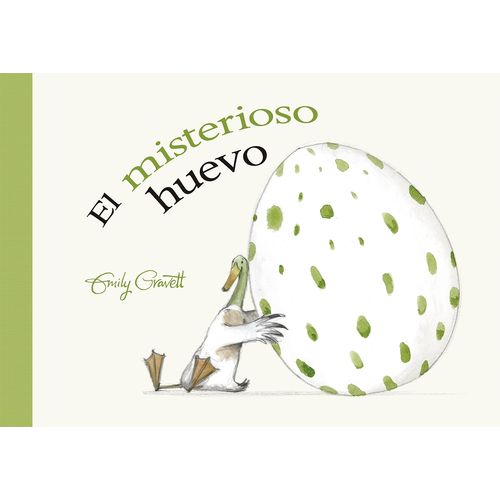 EL MISTERIOSO HUEVO - EMILY GRAVETT