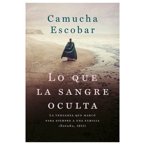 LO QUE LA SANGRE OCULTA - CAMUCHA ESCOBAR