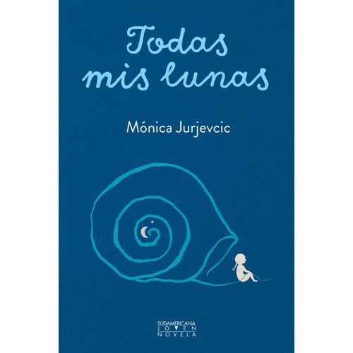 TODAS MIS LUNAS - MONICA JURJEVCIC
