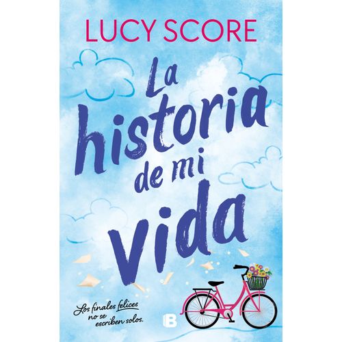 LA HISTORIA DE MI VIDA, LA - STORY LAKE 1 - LUCY SCORE