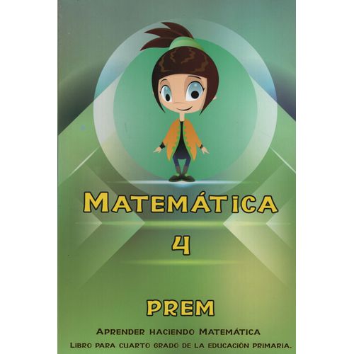 MATEMATICA 4 - PREM - APRENDER HACIENDO MATEMATICA