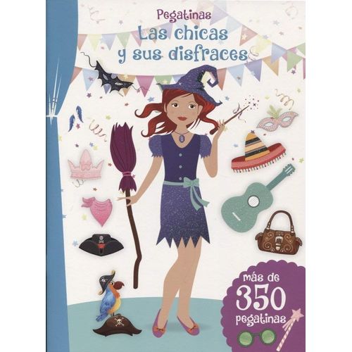 LAS CHICAS Y SUS DISFRACES - MÁS DE 350 PEGATINAS LAS CHICAS Y SUS DISFRACES - MÁS DE 350 PEGATINAS